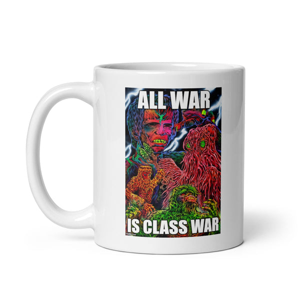 All War is Class War White glossy mug