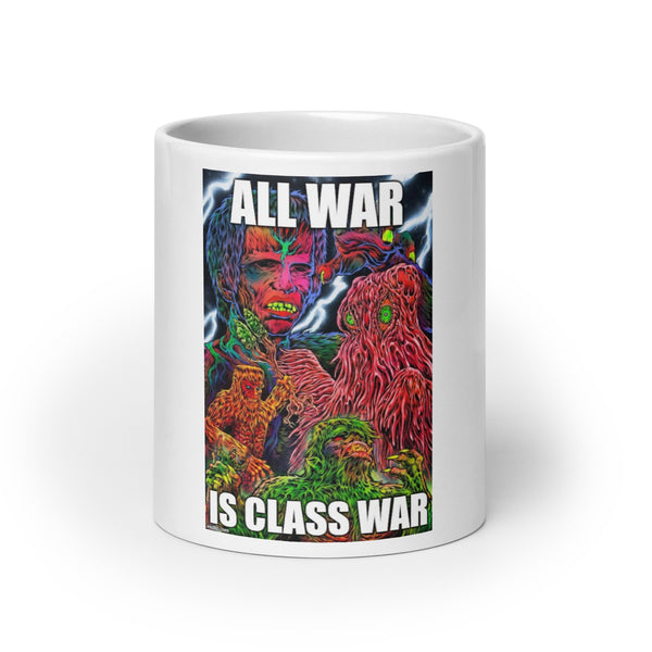 All War is Class War White glossy mug